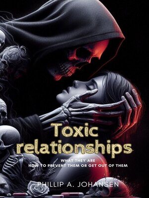 cover image of Toxic relationships